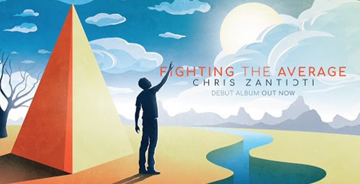 Chris Zantioti | Fighting the Average