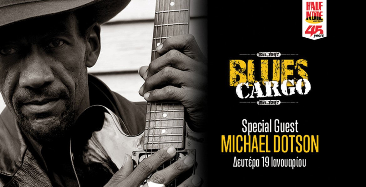 Blues Cargo | Special Guest Michael Dotson