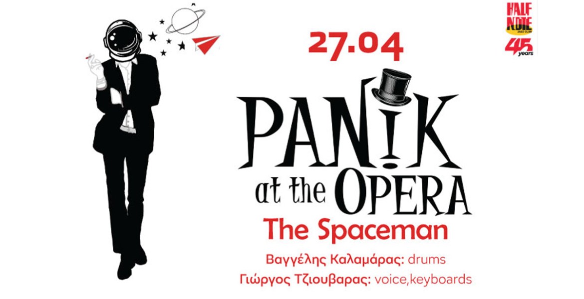 Panik at the Opera | The Spaceman